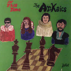 The Ar-Kaics - In This Time