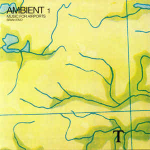 Brian Eno – Ambient 1 (Music For Airports)