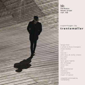 Trentemøller - Harbour Boat Trips Vol. 02 Copenhagen