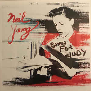 Neil Young - Songs For Judy