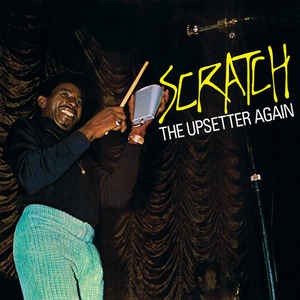 The Upsetters - Scratch The Upsetter Again