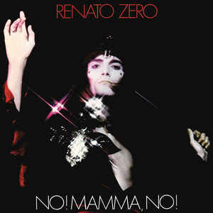 Renato Zero - No! Mamma, No!