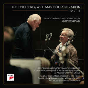 John Williams / Steven Spielberg - The Spielberg/Williams Collaboration Part III