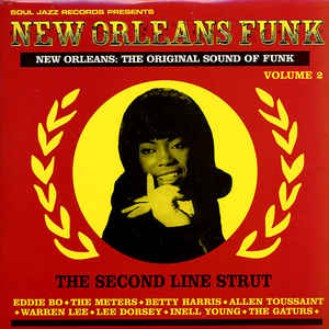 Various - New Orleans: The Original Sound Of Funk (The Second Line Strut)