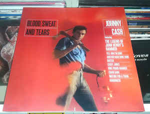 Johnny Cash - Blood, Sweat And Tears