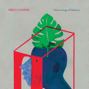 Mike Cooper - Distant Songs Of Madmen