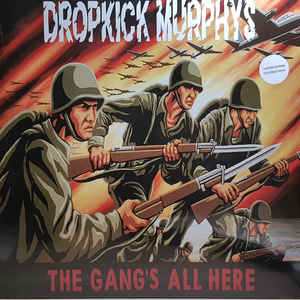Dropkick Murphys - The Gang's All Here