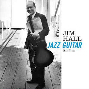 Jim Hall – Jazz Guitar