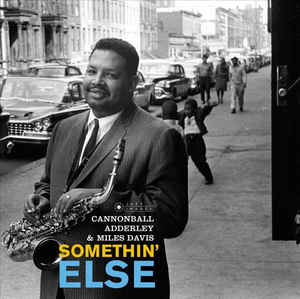 Cannonball Adderley - Somethin' Else