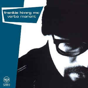 Frankie Hi-NRG MC - Verba Manent