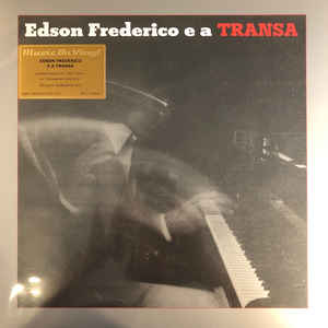 Edson Frederico - Edson Frederico E A Transa