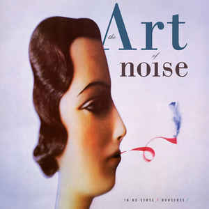 The Art Of Noise - In No Sense? Nonsense!