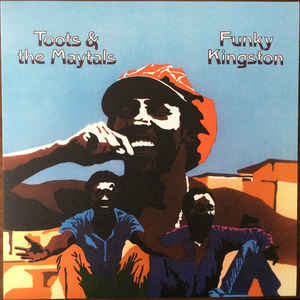 Toots & The Maytals - Funky Kingston