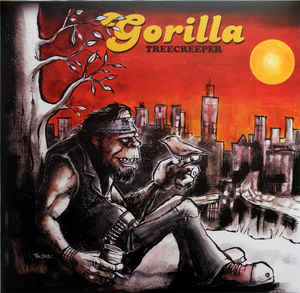 Gorilla  - Treecreeper