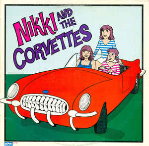 Nikki & The Corvettes – Nikki And The Corvettes