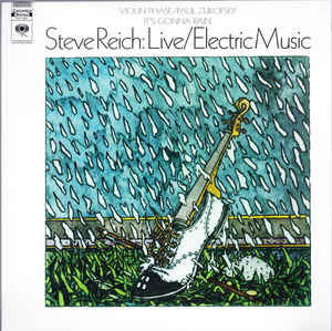 Steve Reich - Live / Electric Music