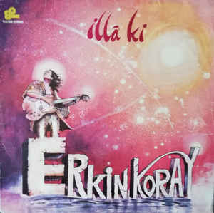 Erkin Koray - ?lla Ki