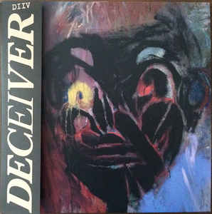 DIIV - Deceiver