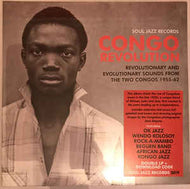 Various - Congo Revolution (Revolutionary And Evolutionary Sounds From The Two Congos 1955-62)