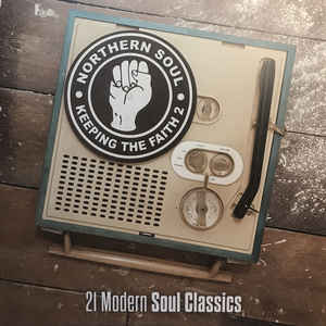 Various - Keeping The Faith 2 ( 21 Modern Soul Classics )