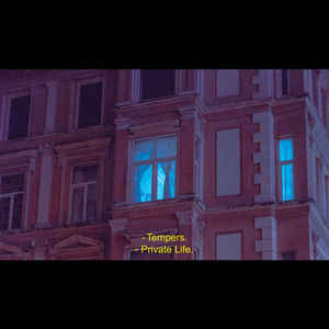 Tempers - Private Life