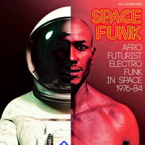 Various - Space Funk (Afro Futurist Electro Funk In Space 1976-84)