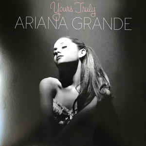 Ariana Grande - Yours Truly
