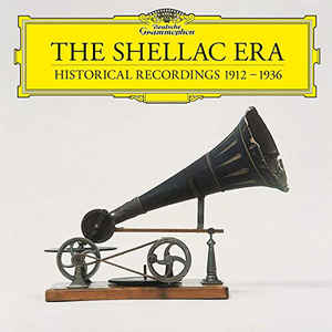 Various - The Shellac Era: Historical Recordings 1912-1936