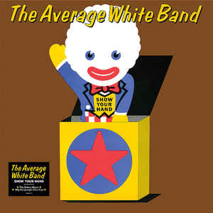 Average White Band - Show Your Hand