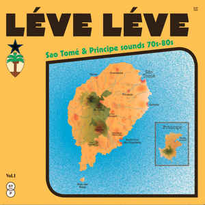 Various - Léve Léve : Sao Tomé & Principe Sounds 70s-80s Vol.1