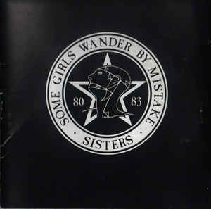 The Sisters Of Mercy - Some Girls Wander By Mistake