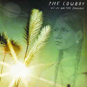 The Cowboy - Wi-Fi On The Prairie