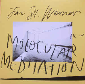 Jan St. Werner - Molocular Meditation