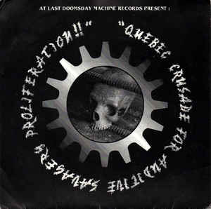 Various - Quebec Crusade For Auditive Savagery Proliferation!!