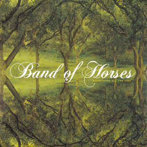 Band Of Horses - Everything All The Time