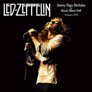 Led Zeppelin - Jimmy Page Birthday At The Royal Albert Hall 9 January 1970