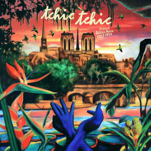 Various - Tchic Tchic French Bossa Nova 1963 1974