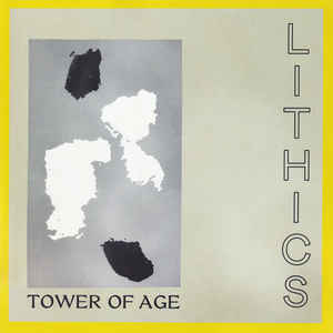 LITHICS - Tower Of Age