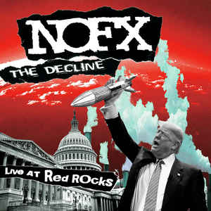 NOFX - The Decline Live At Red Rocks