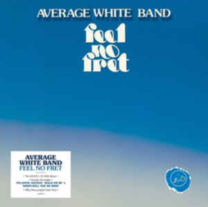Average White Band - Feel No Fret