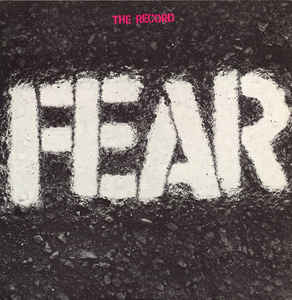 Fear - The Record