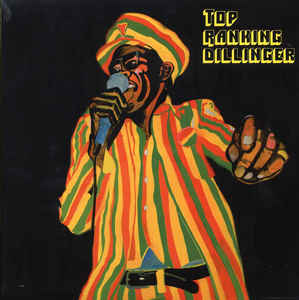 Dillinger - Top Ranking Dillinger