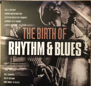 Various - The Birth Of Rhythm & Blues