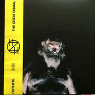 Nothing  - The Great Dismal