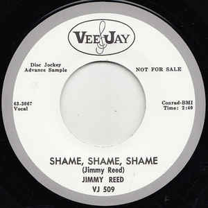 Jimmy Reed - Shame, Shame, Shame / There'll Be A Day