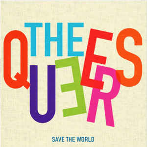 The Queers - Save The World