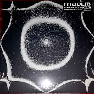 Madlib - Sound Ancestors