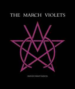 The March Violets - Eleven Violet Dances