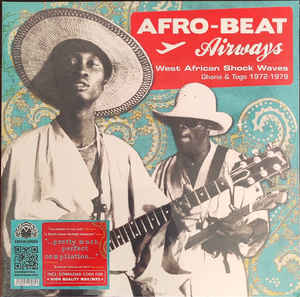 Various - Afro-Beat Airways - West African Shock Waves - Ghana & Togo 1972-1979