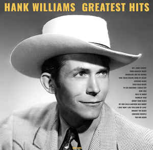 Hank Williams - Hank Williams Greatest Hits